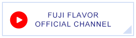 FUJI FLAVOR OFFICIAL CHANNEL